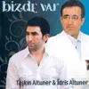 taskin-idris-altuner-bizde-var.jpg